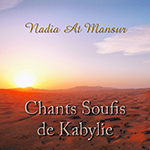 Nadia At Mansur - Chants Soufis de Kabylie